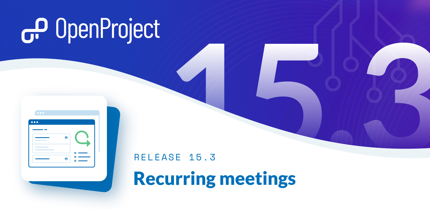 OpenProject 15.3: Schedule recurring meetings