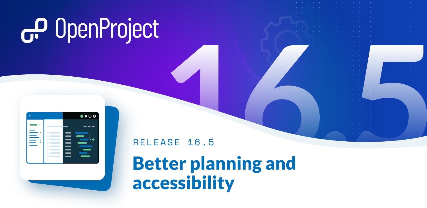 OpenProject 16.5: Better planning and accessibility OpenProject 16.5: Better planning and accessibility