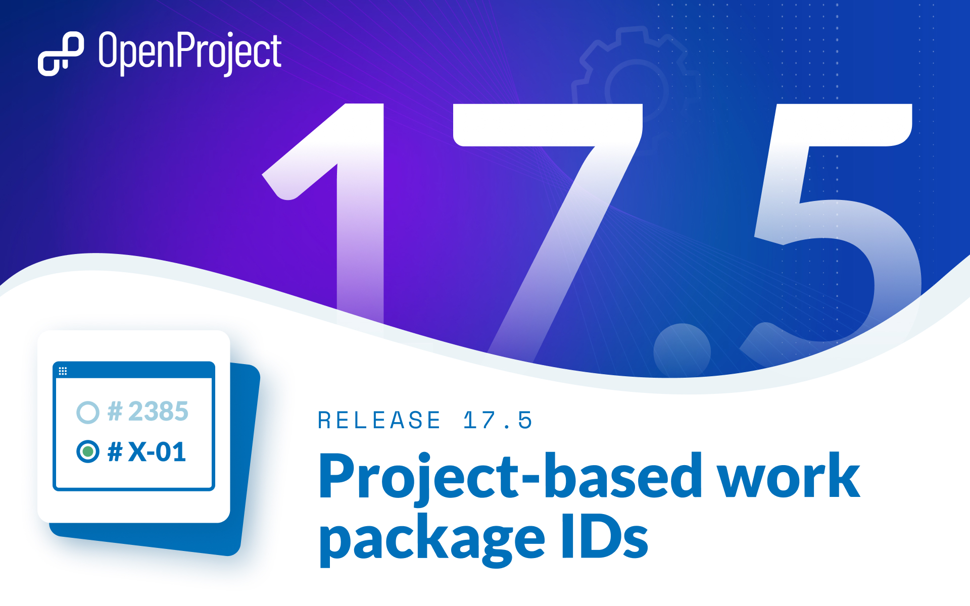 OpenProject 17.5: Choose between project-based or numerical work package IDs OpenProject 17.5: Choose between project-based or numerical work package IDs
