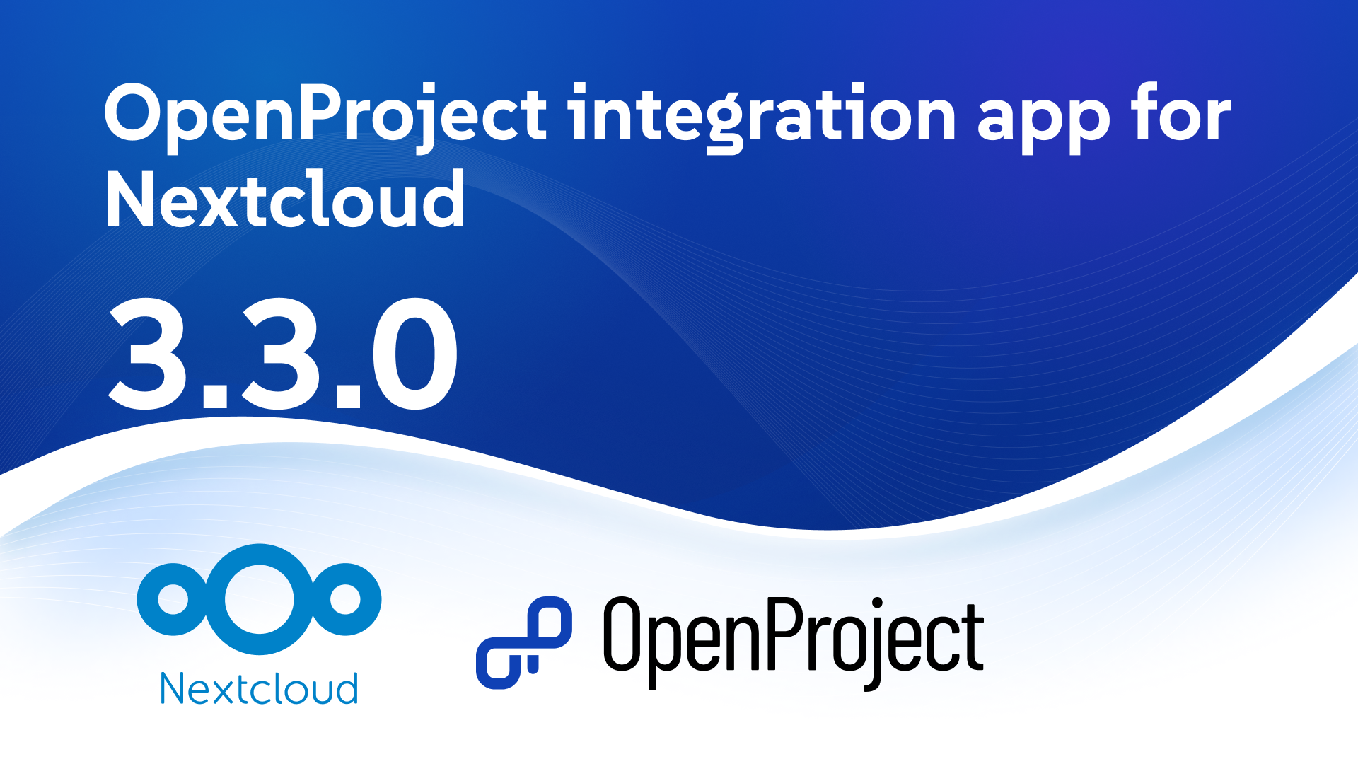 OpenProject integration app for Nextcloud released in version 3.3.0 OpenProject integration app for Nextcloud released in version 3.3.0