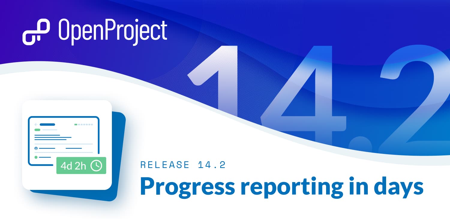 OpenProject 14.2: Fortschrittsberichte in Tagen